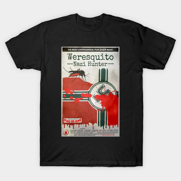 "Weresquito: Nazi Hunter" poster T-Shirt by SaintEuphoria